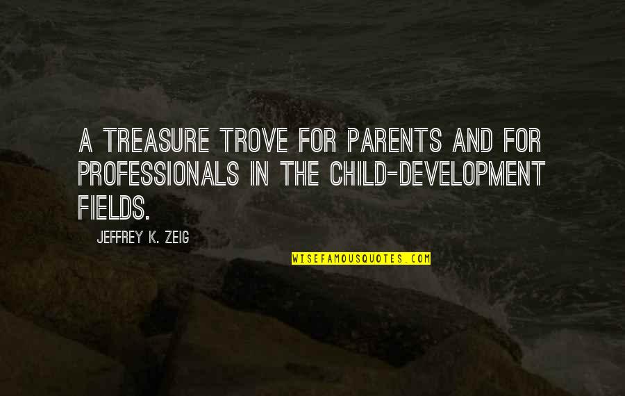 Funny Coders Quotes By Jeffrey K. Zeig: A treasure trove for parents and for professionals Funny Coders Quotes By Jeffrey K. Zeig: A treasure trove for parents and for professionals