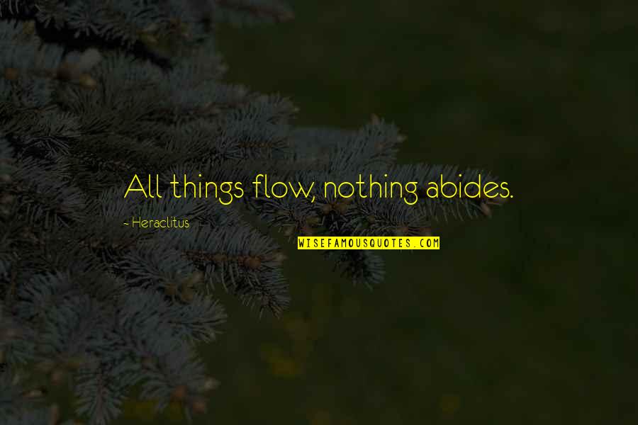 Funny Colleagues Leaving Quotes By Heraclitus: All things flow, nothing abides.