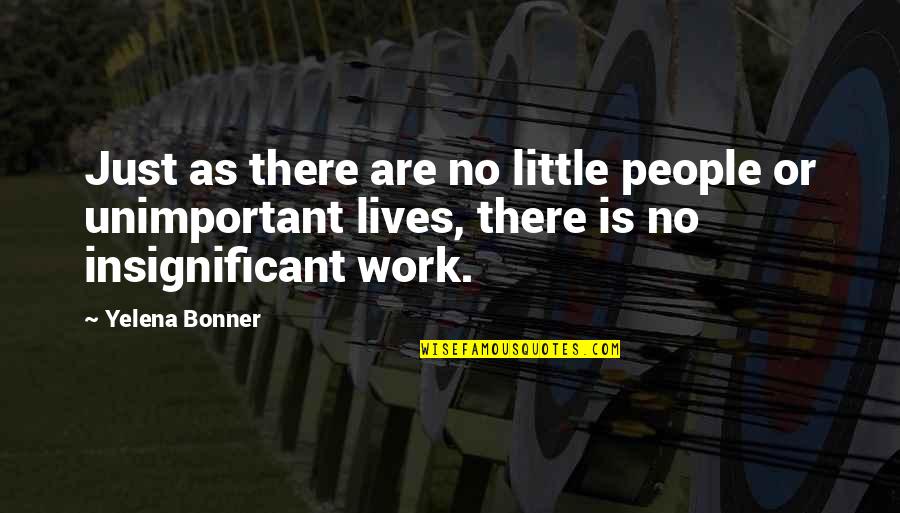 Funny Communism Quotes By Yelena Bonner: Just as there are no little people or
