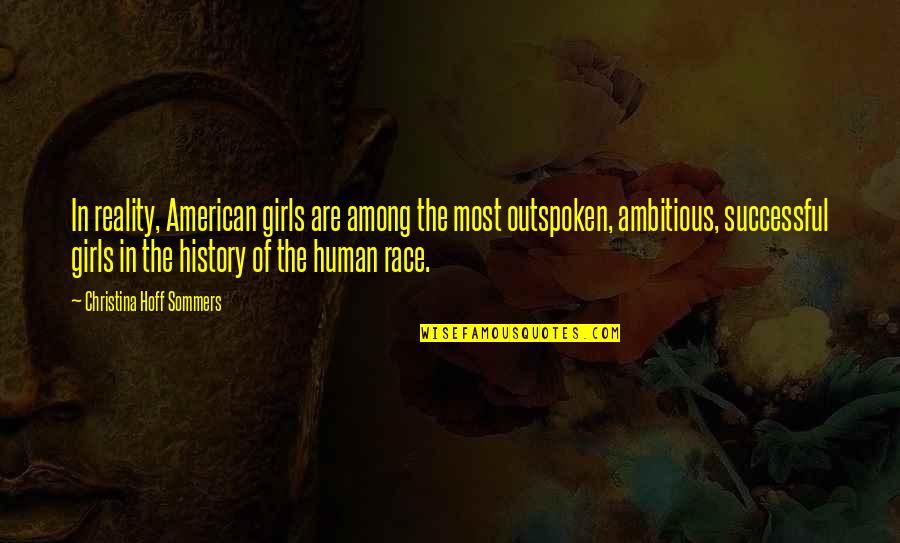 Funny Confessions Quotes By Christina Hoff Sommers: In reality, American girls are among the most Funny Confessions Quotes By Christina Hoff Sommers: In reality, American girls are among the most