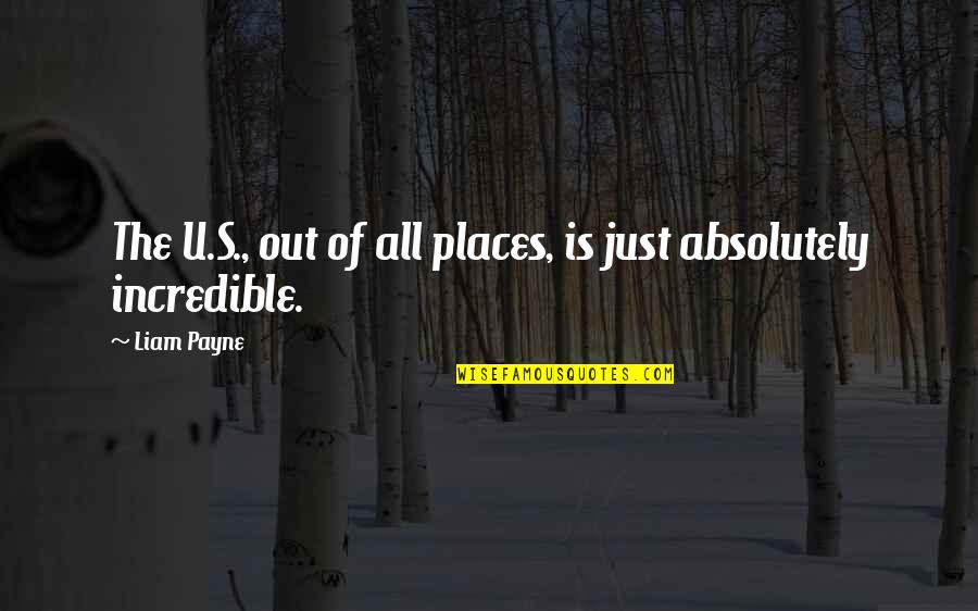 Funny Congratulations Quotes By Liam Payne: The U.S., out of all places, is just