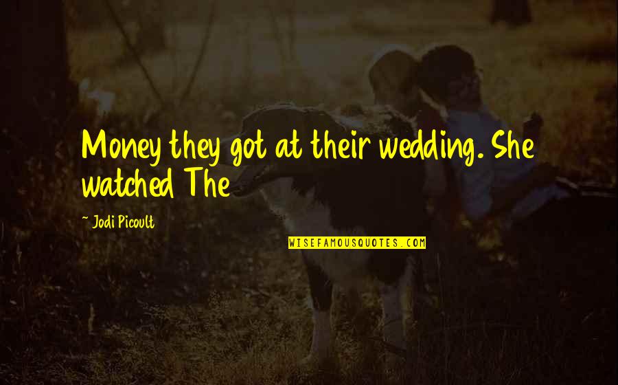 Funny Convertible Quotes By Jodi Picoult: Money they got at their wedding. She watched