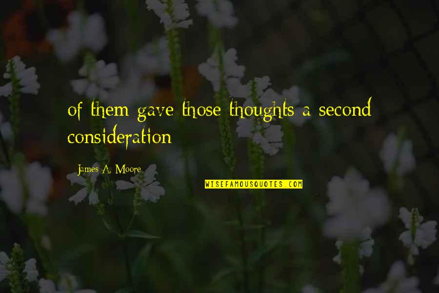 Funny Cooks Quotes By James A. Moore: of them gave those thoughts a second consideration