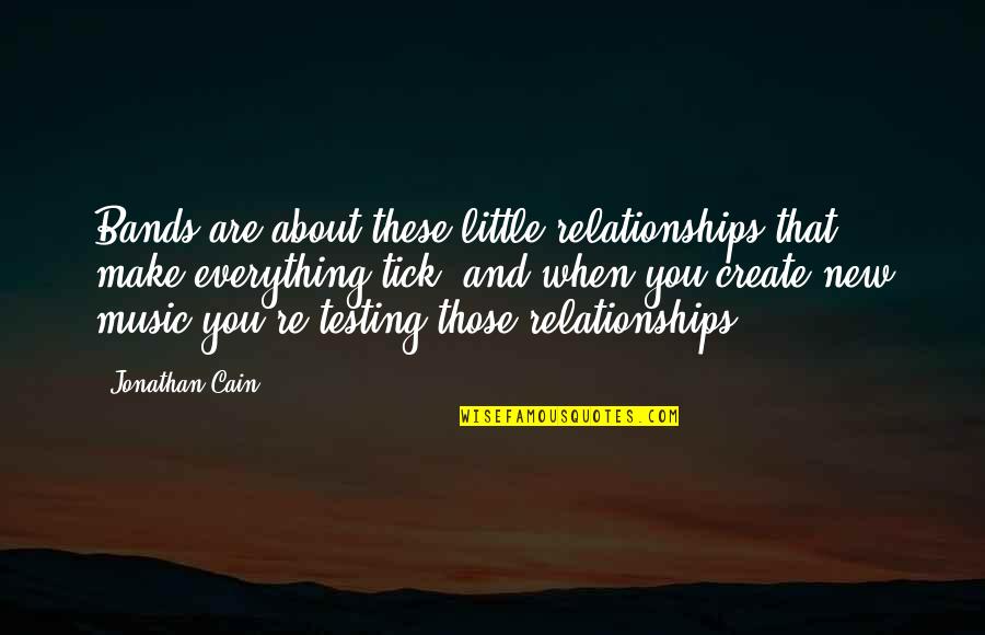 Funny Cork Board Quotes By Jonathan Cain: Bands are about these little relationships that make Funny Cork Board Quotes By Jonathan Cain: Bands are about these little relationships that make