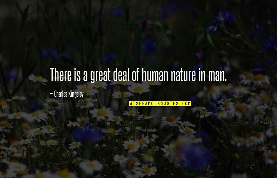Funny Cosmetology Quotes By Charles Kingsley: There is a great deal of human nature