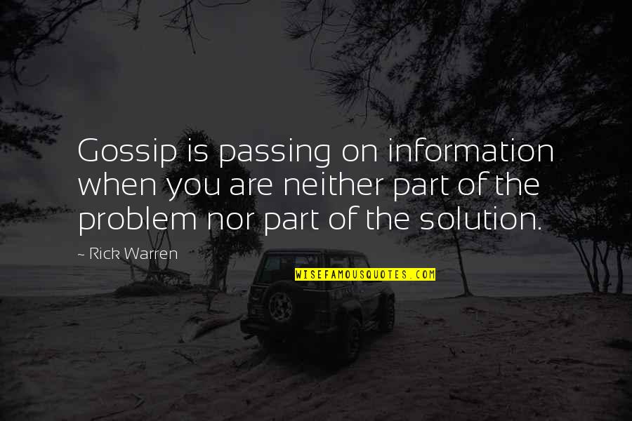 Funny Couponing Quotes By Rick Warren: Gossip is passing on information when you are