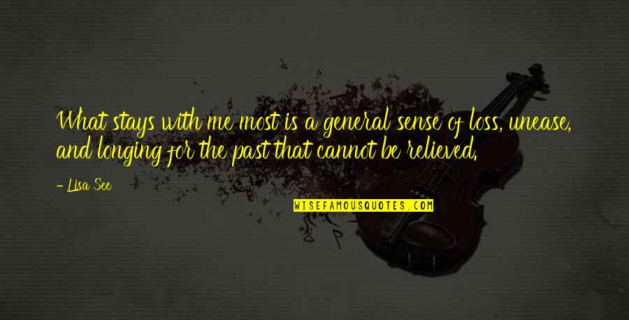 Funny Crystal Quotes By Lisa See: What stays with me most is a general Funny Crystal Quotes By Lisa See: What stays with me most is a general
