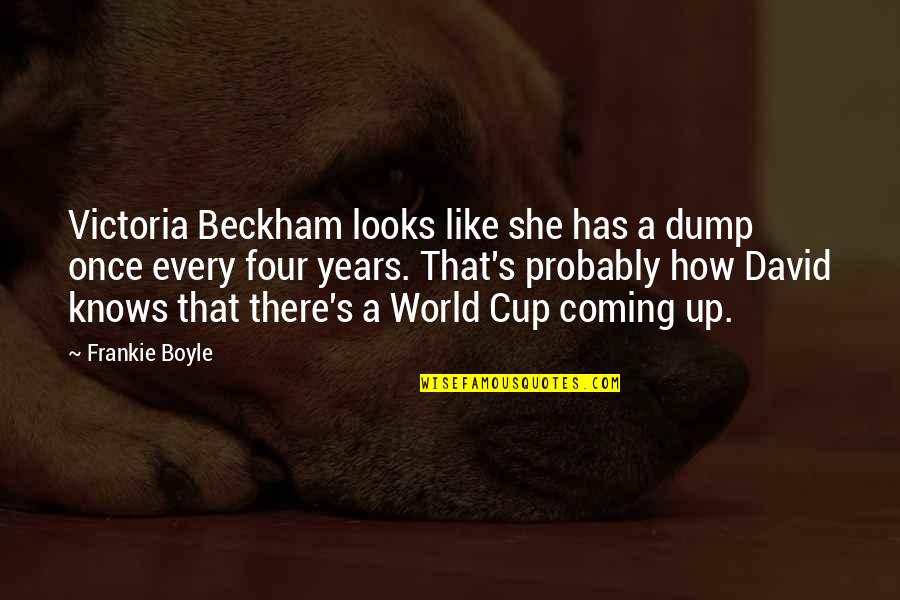 Funny Cup Quotes By Frankie Boyle: Victoria Beckham looks like she has a dump
