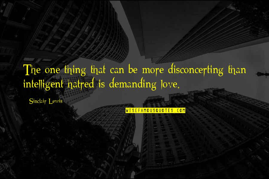 Funny Current Affairs Quotes By Sinclair Lewis: The one thing that can be more disconcerting Funny Current Affairs Quotes By Sinclair Lewis: The one thing that can be more disconcerting