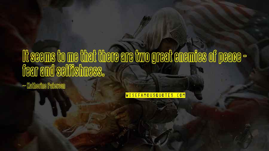 Funny Custody Quotes By Katherine Paterson: It seems to me that there are two