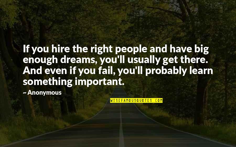 Funny Cutie Pie Quotes By Anonymous: If you hire the right people and have