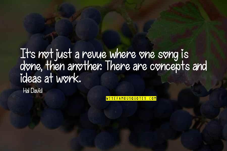 Funny Day Before Thanksgiving Quotes By Hal David: It's not just a revue where one song