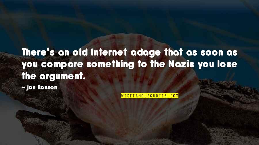 Funny Day Before Thanksgiving Quotes By Jon Ronson: There's an old Internet adage that as soon