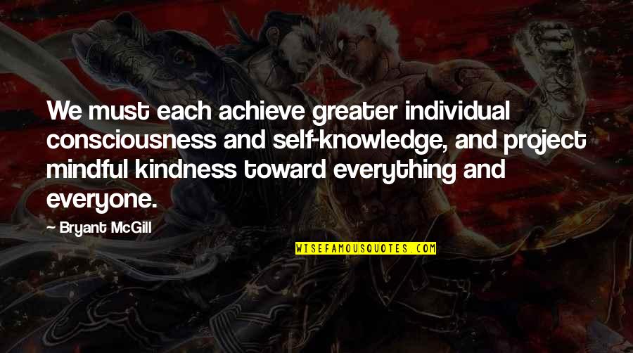 Funny Debating Quotes By Bryant McGill: We must each achieve greater individual consciousness and