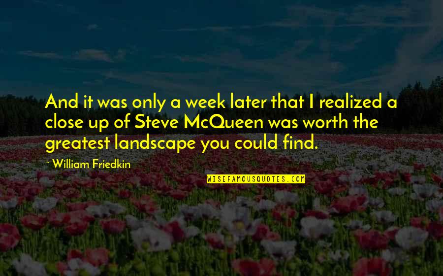 Funny Designated Drivers Quotes By William Friedkin: And it was only a week later that