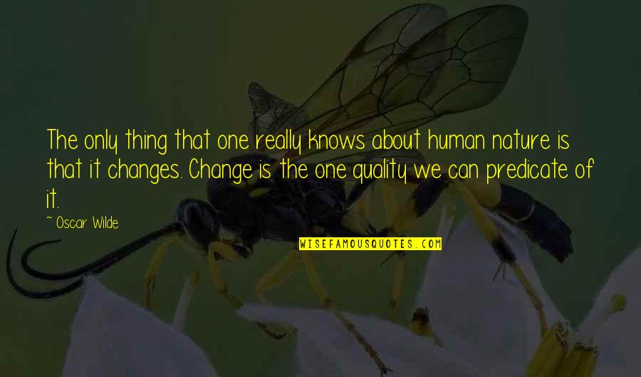 Funny Disabilities Quotes By Oscar Wilde: The only thing that one really knows about Funny Disabilities Quotes By Oscar Wilde: The only thing that one really knows about