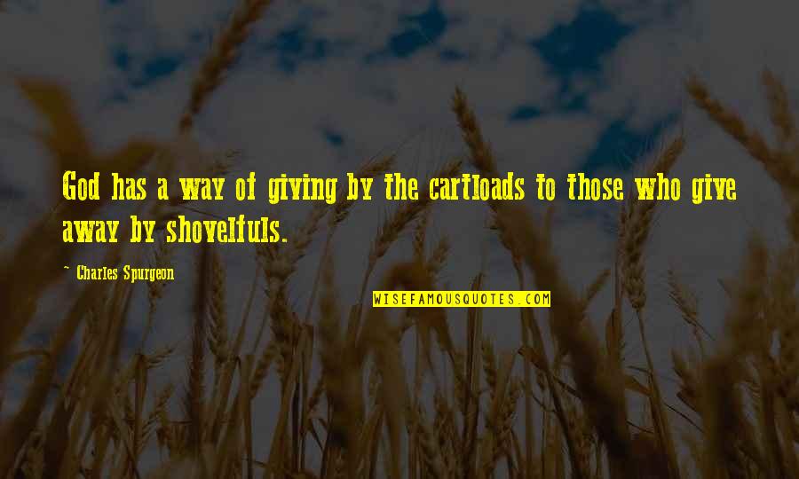 Funny Disrespectful Quotes By Charles Spurgeon: God has a way of giving by the