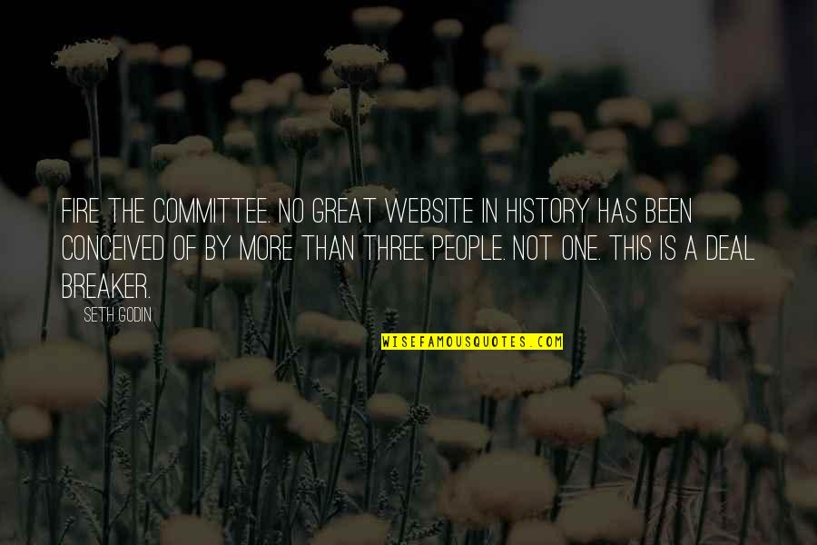 Funny Droid Quotes By Seth Godin: Fire the committee. No great website in history