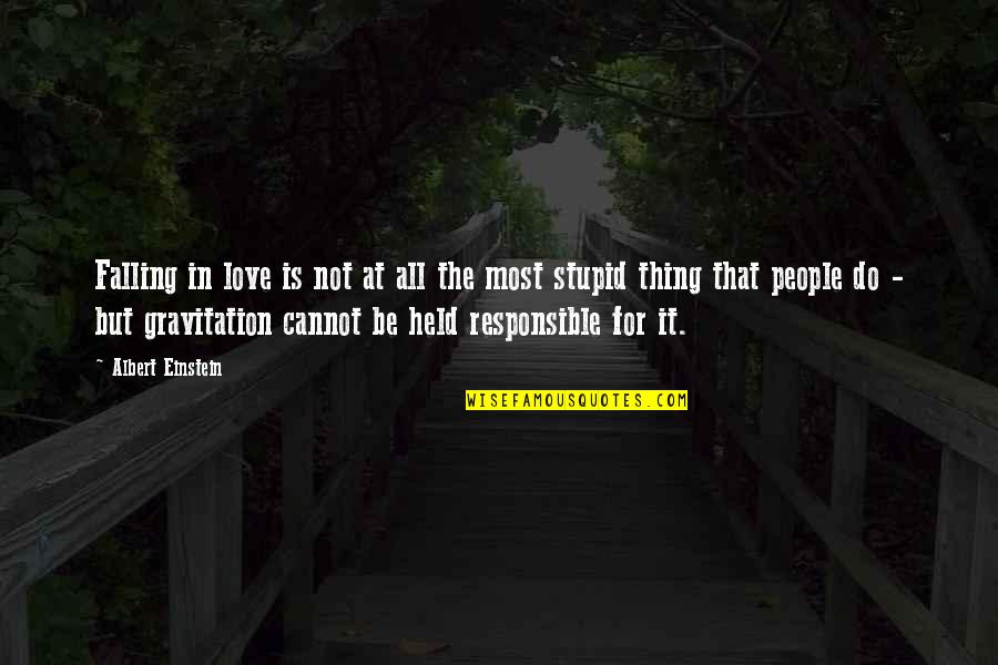 Funny Drought Quotes By Albert Einstein: Falling in love is not at all the