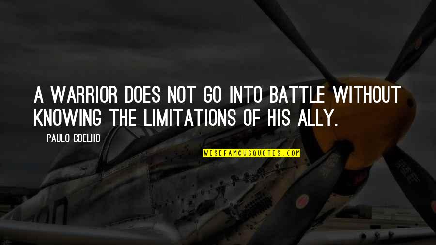 Funny Dslr Quotes By Paulo Coelho: A Warrior does not go into battle without