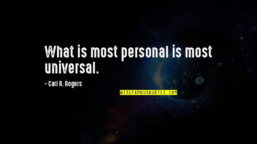 Funny Easter Egg Quotes By Carl R. Rogers: What is most personal is most universal.