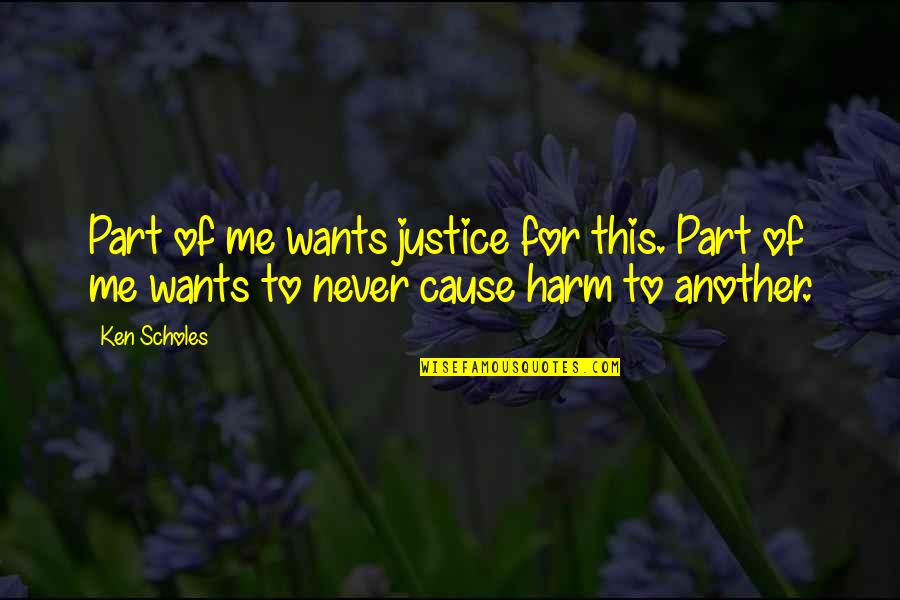Funny Editing Pictures Quotes By Ken Scholes: Part of me wants justice for this. Part