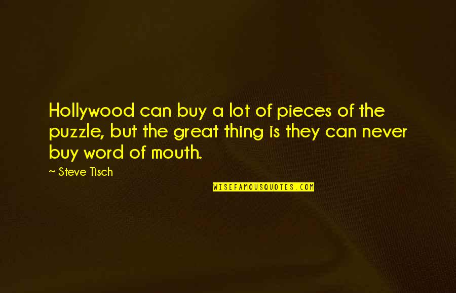 Funny Electronic Engineering Quotes By Steve Tisch: Hollywood can buy a lot of pieces of