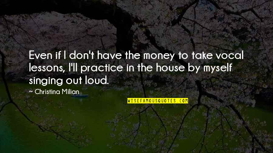 Funny Eye Contact Quotes By Christina Milian: Even if I don't have the money to Funny Eye Contact Quotes By Christina Milian: Even if I don't have the money to