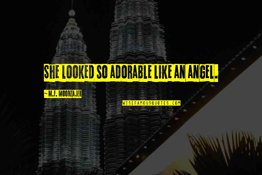 Funny Eyeliner Quotes By M.F. Moonzajer: She looked so adorable like an angel. Funny Eyeliner Quotes By M.F. Moonzajer: She looked so adorable like an angel.