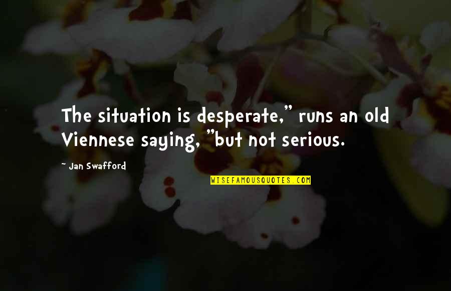 Funny Facebook Cover Page Quotes By Jan Swafford: The situation is desperate," runs an old Viennese
