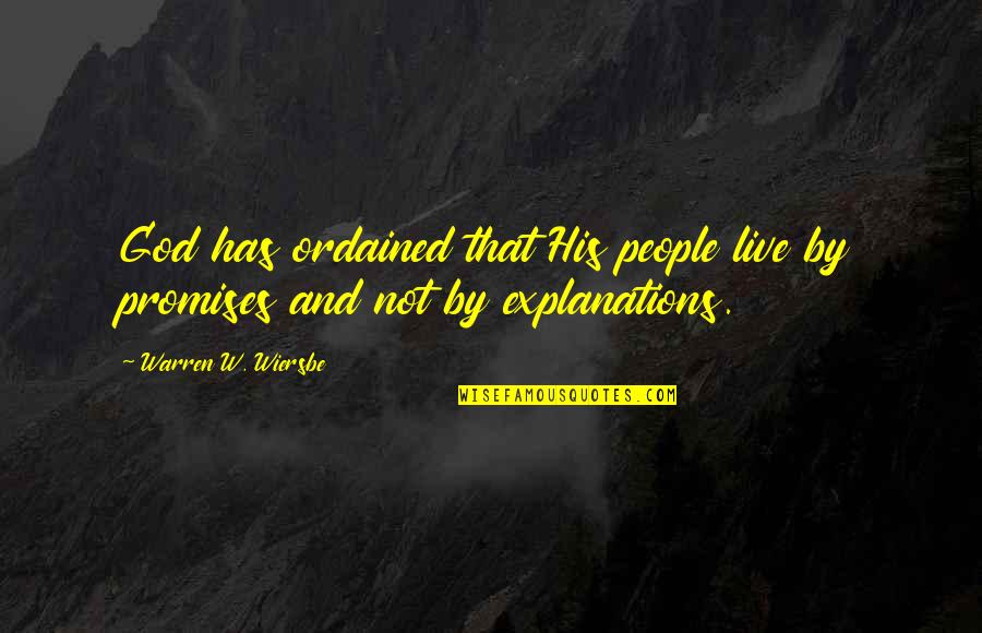 Funny Facts Of Life Quotes By Warren W. Wiersbe: God has ordained that His people live by