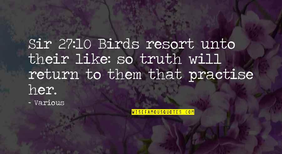 Funny Fairy Quotes By Various: Sir 27:10 Birds resort unto their like: so