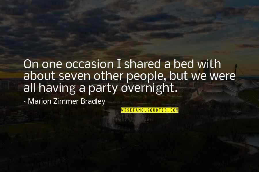 Funny Fashion Quotes By Marion Zimmer Bradley: On one occasion I shared a bed with