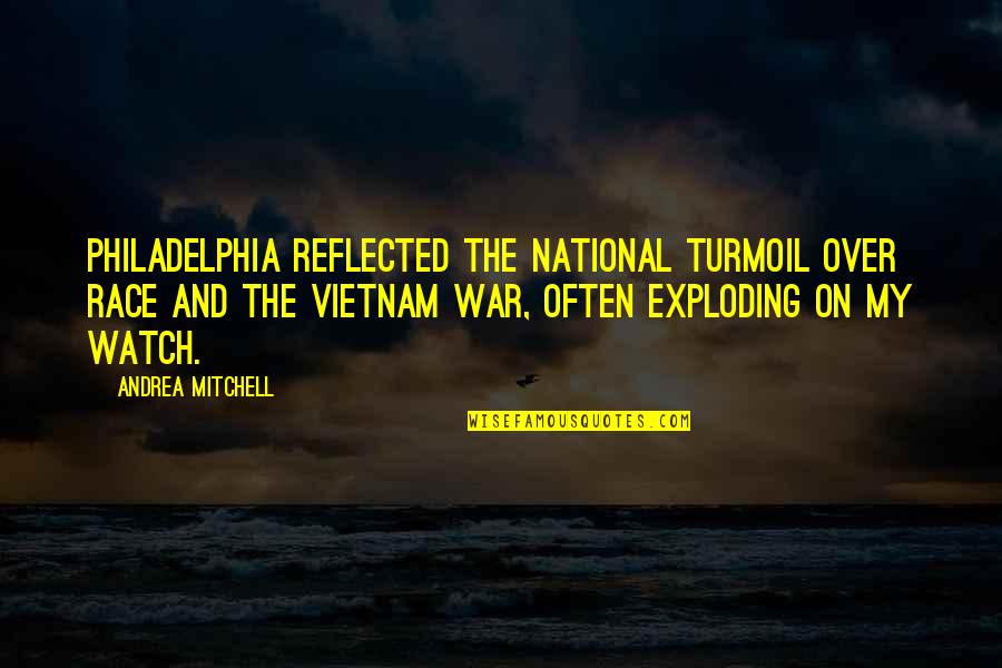 Funny Favoritism Quotes By Andrea Mitchell: Philadelphia reflected the national turmoil over race and