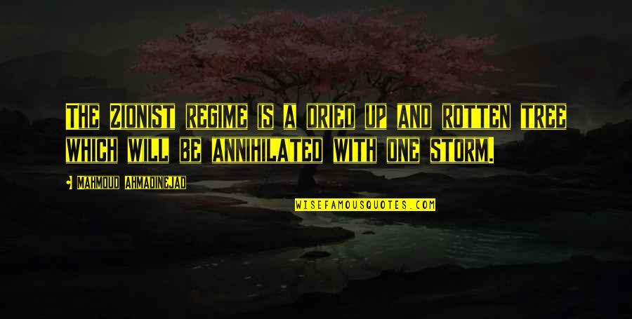 Funny Fig Quotes By Mahmoud Ahmadinejad: The Zionist regime is a dried up and Funny Fig Quotes By Mahmoud Ahmadinejad: The Zionist regime is a dried up and