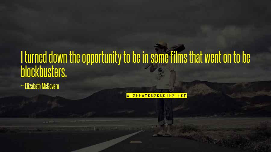 Funny Fiscal Cliff Quotes By Elizabeth McGovern: I turned down the opportunity to be in