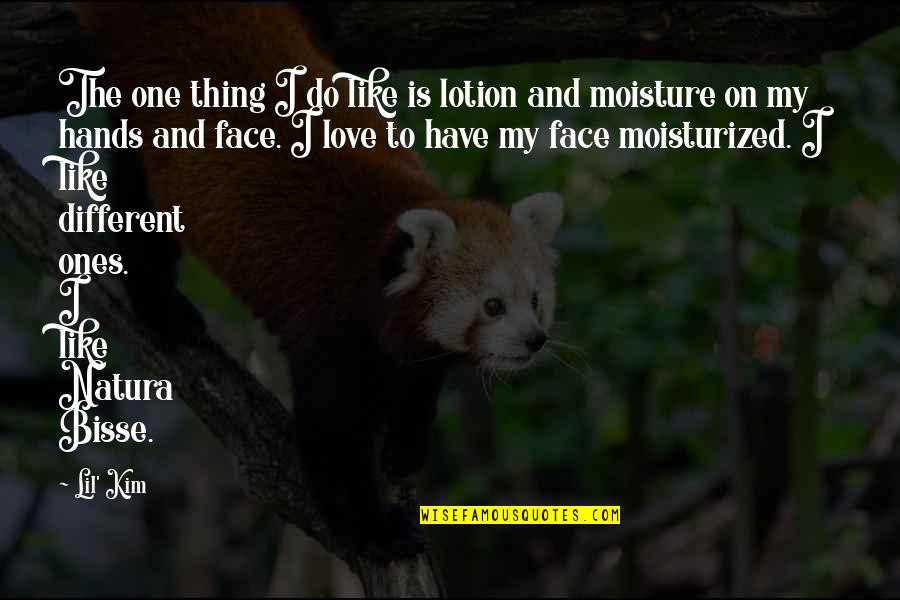 Funny Friday And Weekend Quotes By Lil' Kim: The one thing I do like is lotion