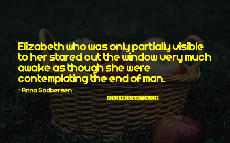 Funny Friday Feeling Quotes By Anna Godbersen: Elizabeth who was only partially visible to her Funny Friday Feeling Quotes By Anna Godbersen: Elizabeth who was only partially visible to her