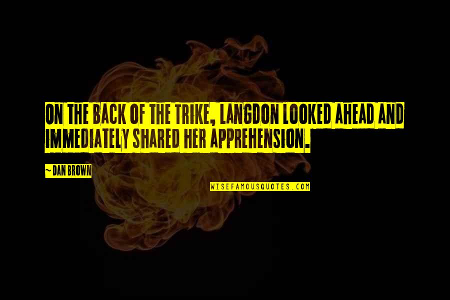 Funny Geese Quotes By Dan Brown: On the back of the Trike, Langdon looked