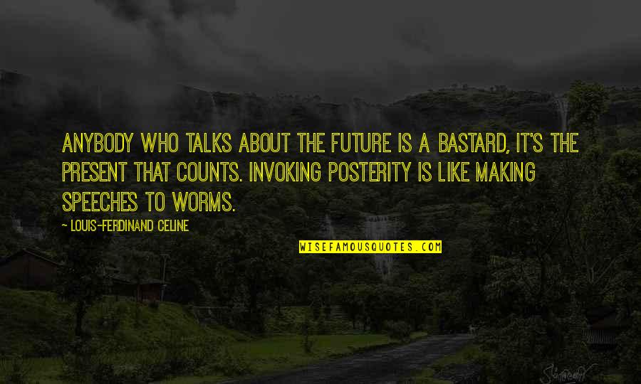 Funny Gift Card Quotes By Louis-Ferdinand Celine: Anybody who talks about the future is a