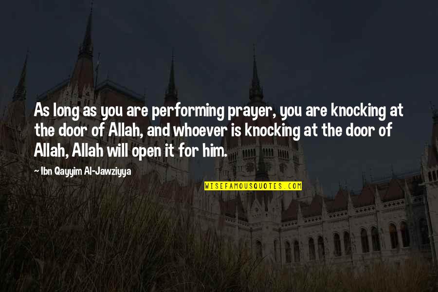 Funny Goodreads Quotes By Ibn Qayyim Al-Jawziyya: As long as you are performing prayer, you Funny Goodreads Quotes By Ibn Qayyim Al-Jawziyya: As long as you are performing prayer, you