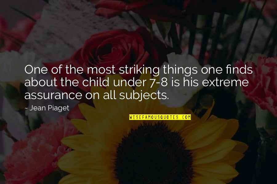 Funny Government Regulation Quotes By Jean Piaget: One of the most striking things one finds