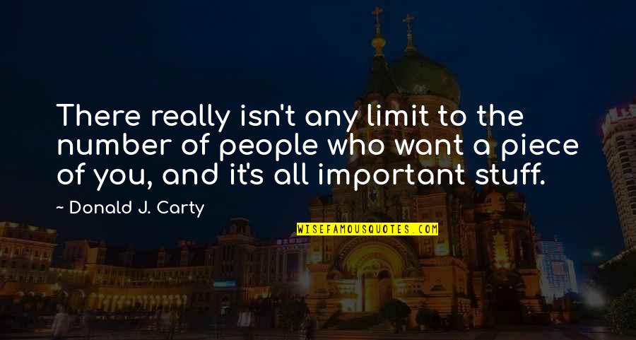 Funny Grad Stage Crossing Quotes By Donald J. Carty: There really isn't any limit to the number Funny Grad Stage Crossing Quotes By Donald J. Carty: There really isn't any limit to the number