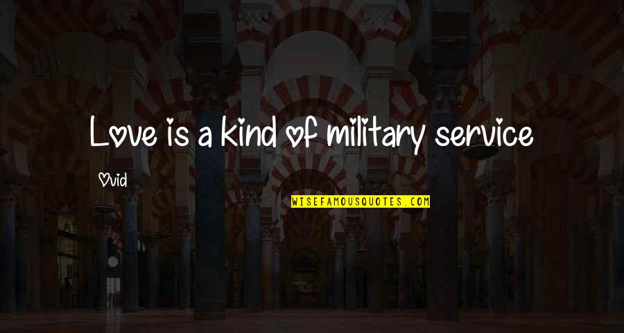 Funny Graphic Tee Quotes By Ovid: Love is a kind of military service