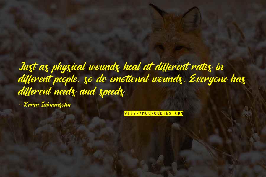 Funny Grateful Quotes By Karen Salmansohn: Just as physical wounds heal at different rates Funny Grateful Quotes By Karen Salmansohn: Just as physical wounds heal at different rates