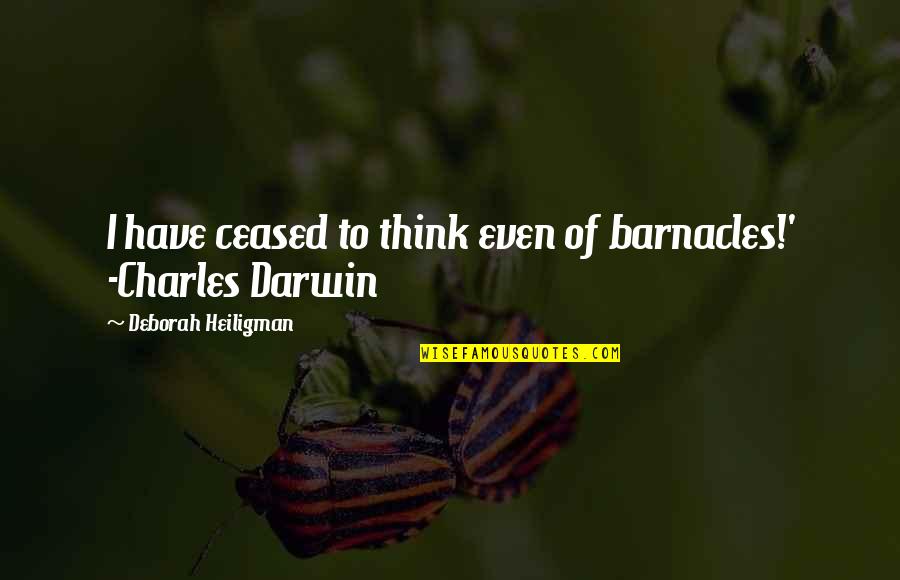 Funny Guitar Playing Quotes By Deborah Heiligman: I have ceased to think even of barnacles!'