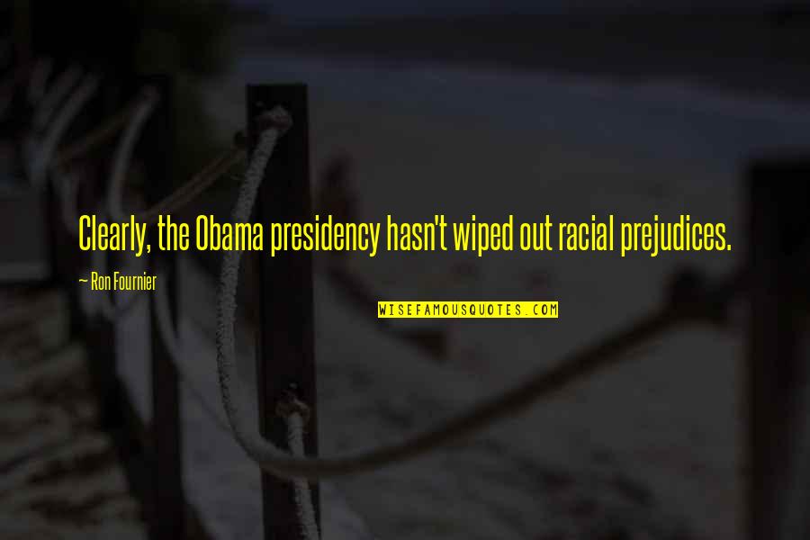 Funny Gun Shooting Quotes By Ron Fournier: Clearly, the Obama presidency hasn't wiped out racial