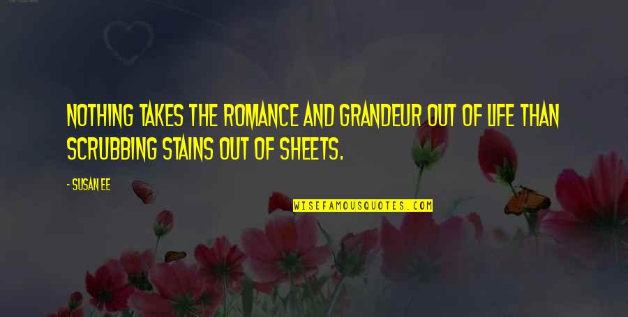 Funny Hallucinations Quotes By Susan Ee: Nothing takes the romance and grandeur out of