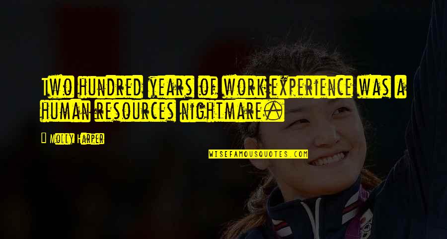 Funny Handstand Quotes By Molly Harper: Two hundred years of work experience was a