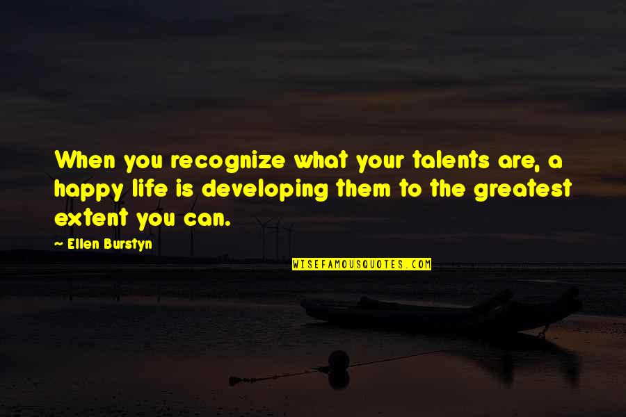 Funny Hanna Quotes By Ellen Burstyn: When you recognize what your talents are, a